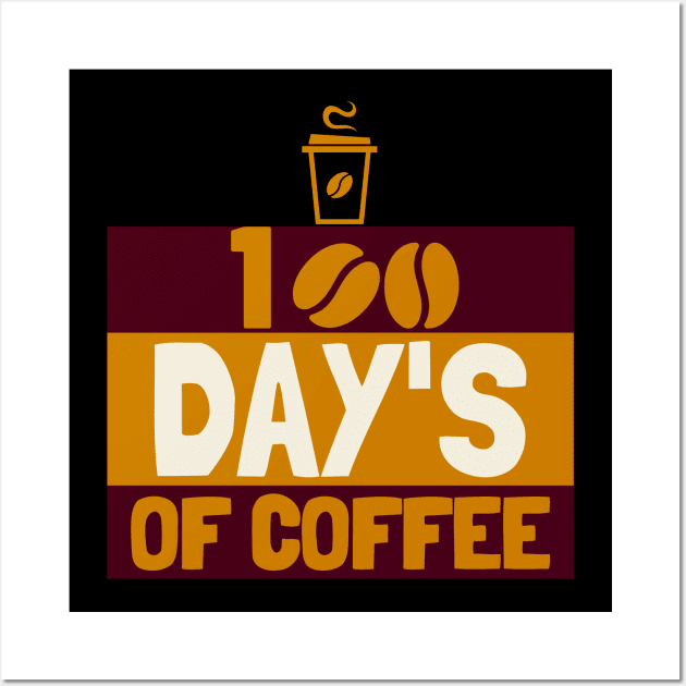 100 Days Of Coffee Wall Art by Hunter_c4 "Click here to uncover more designs"